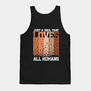 Multicultural Diversity Soul That Loves All Humans Tank Top